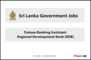Regional Development Bank (RDB) – Trainee Banking Assistant