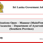 Applications Open – Masseur (Male/Female) Vacancies – Department of Ayurveda (Southern Province)