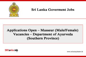 Applications Open – Masseur (Male/Female) Vacancies – Department of Ayurveda (Southern Province)