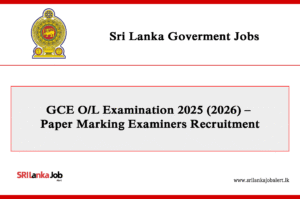 GCE O/L Examination 2025 (2026) – Paper Marking Examiners Recruitment